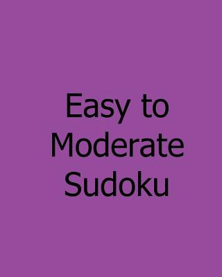 Книга Easy to Moderate Sudoku: Book of Sudoku Puzzles Mark Hartz