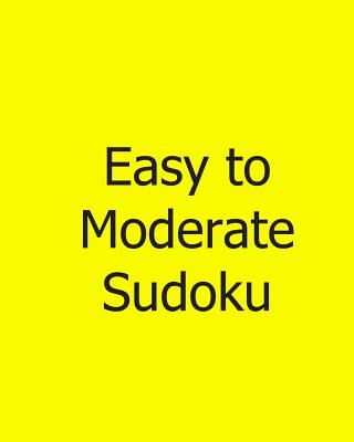 Kniha Easy to Moderate Sudoku: Large Grid: Fun, Easy to Read Puzzles Tina Gold