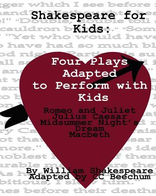 Kniha Shakespeare For Kids: Four plays adapted to perform with kids William Shakespeare