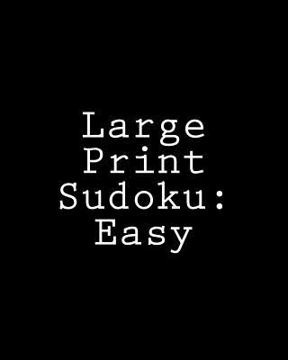 Książka Large Print Sudoku: Easy: Fun and Logical Sudoku Praveen Puri