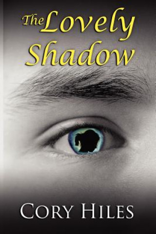 Boek The Lovely Shadow Cory D Hiles