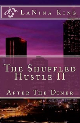 Libro The Shuffled Hustle II - After The Diner Lanina King