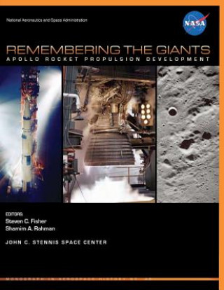 Livre Remembering the Giants: Apollo Rocket Propulsion Development Steven C Fisher