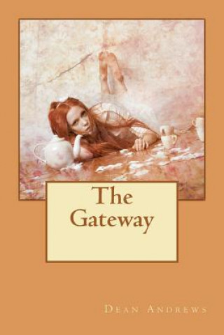 Knjiga The Gateway Dean Andrews