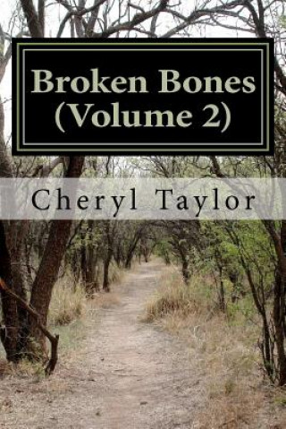 Knjiga Broken Bones Cheryl Taylor