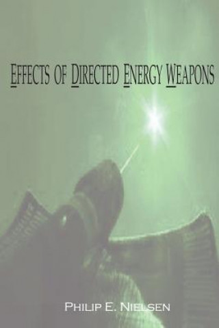 Kniha Effects of Directed Energy Weapons Philip E Nielsen