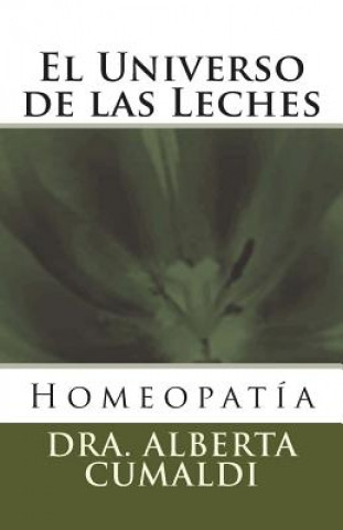 Libro El Universo de las Leches Dra Alberta Cumaldi