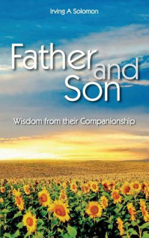 Książka Father and Son: Wisdom from their Companionship Irving a Solomon