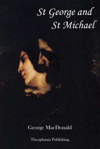 Kniha St George and St Michael George MacDonald