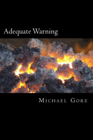 Kniha Adequate Warning: An Absolute warning of an Absolute Messiah Ps Michael Gore