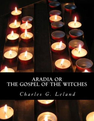 Carte Aradia or The Gospel of the Witches Charles G Leland