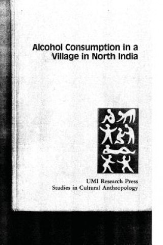 Carte Alcohol Consumption in a Village in North India Jon P Dorschner Phd