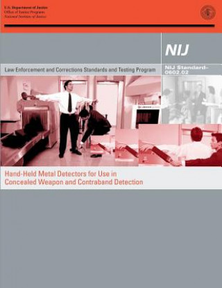 Carte Hand-Held Metal Detectors for Use in Concealed Weapon and Contraband Detection U S Department Of Justice