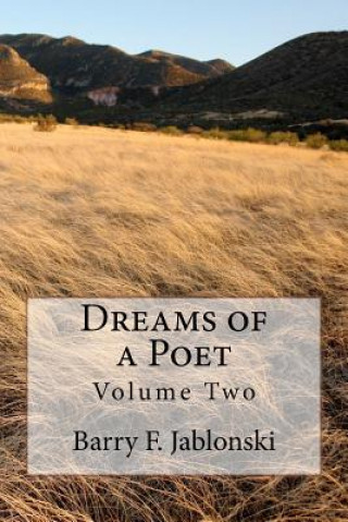 Libro Dreams of a Poet: Volume Two MR Barry F Jablonski