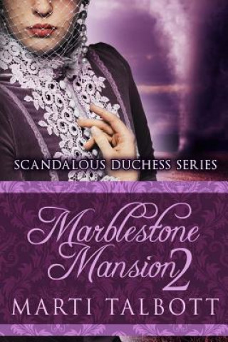 Carte Marblestone Mansion, Book 2 Marti Talbott