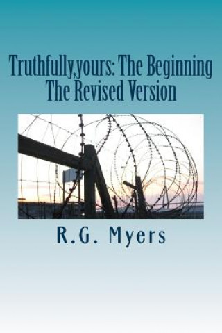 Livro Truthfully, yours: The Beginning R G Myers