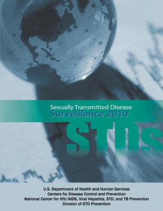 Knjiga Sexually Transmitted Disease Surveillance 2010 U S Department of Healt Human Services