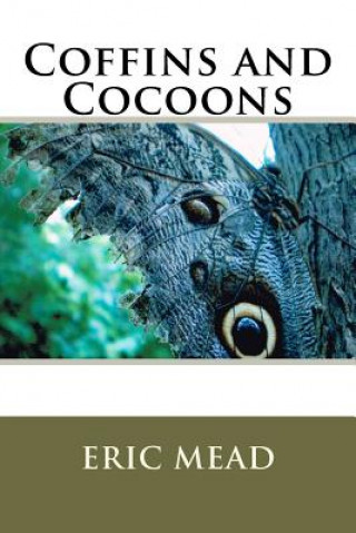 Kniha Coffins and Cocoons Eric Mead