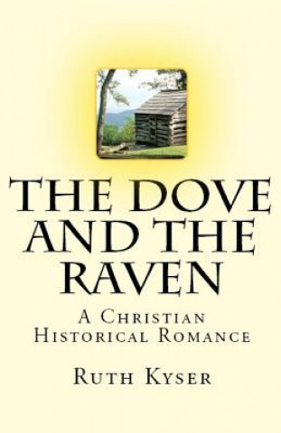Carte Dove and The Raven Ruth Kyser