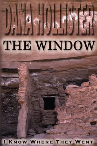 Knjiga The Window Dana Hollister
