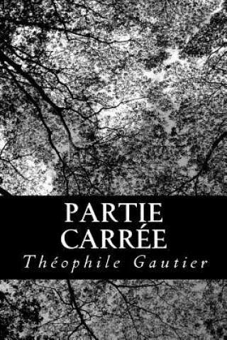 Книга Partie carrée Théophile Gautier