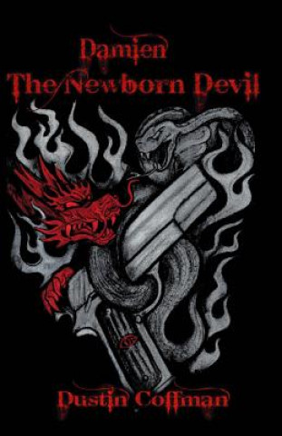 Kniha Damien The Newborn Devil Dustin L Coffman