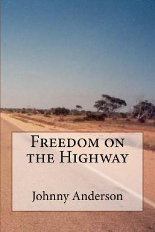 Kniha Freedom on the Highway MR Johnny Anderson