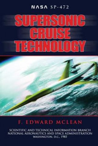 Kniha Supersonic Cruise Technology F Edward McLean