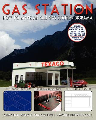 Книга Gas Station: How to make an old gas station diorama Sebastian Perez
