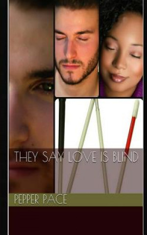 Book They Say Love Is Blind Pepper Pace