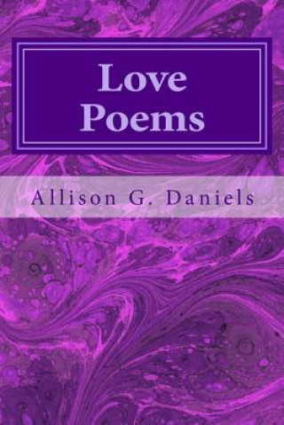 Βιβλίο Love Poems Allison G Daniels