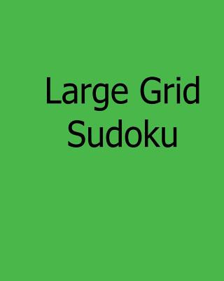 Kniha Large Grid Sudoku: Moderate, Large Print Sudoku Puzzles Bill Weber