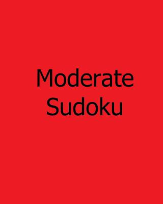Kniha Moderate Sudoku: Easy to Read, Large Grid Sudoku Puzzles Bill Weber