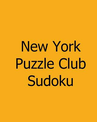 Carte New York Puzzle Club Sudoku: Tuesday Puzzles New York Puzzle Club