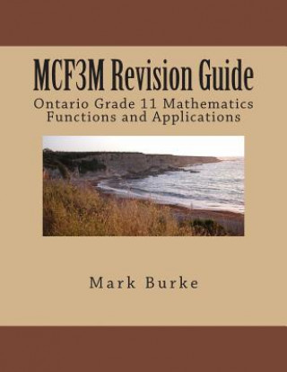 Książka MCR3U Revision Guide: Ontario Grade 11 Academic Functions Mark Burke