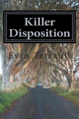 Knjiga Killer Disposition Evin Tetrault