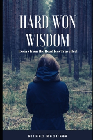 Knjiga Hard Won Wisdom Eileen Bennett