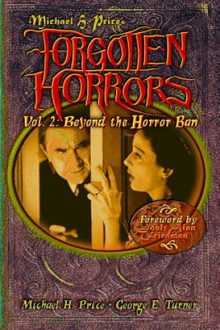 Carte Forgotten Horrors Vol. 2: Beyond the Horror Ban: George E. Turner Michael H Price