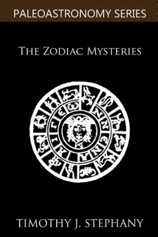 Kniha The Zodiac Mysteries Timothy J Stephany