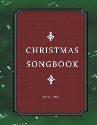 Книга Christmas Songbook Kevin G Pace