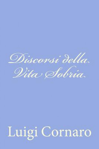 Книга Discorsi della Vita Sobria Luigi Cornaro