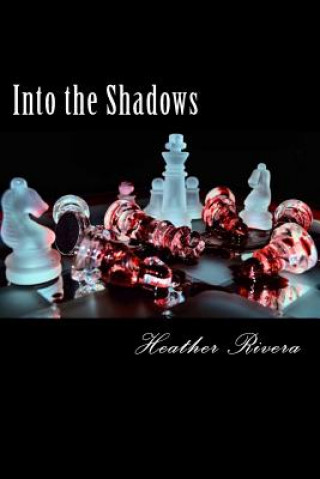 Knjiga Into the Shadows Heather Rivera