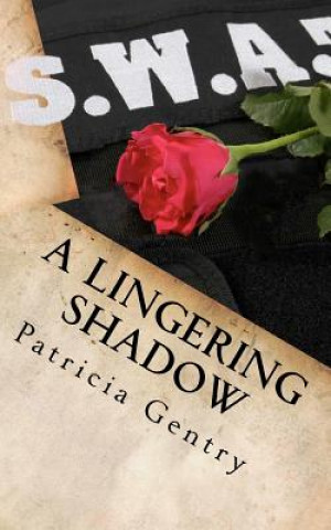 Knjiga A Lingering Shadow Patricia Gentry