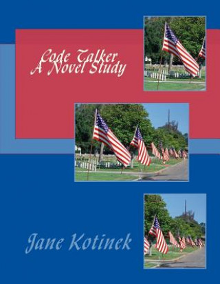 Knjiga Code Talker A Novel Study Jane Kotinek