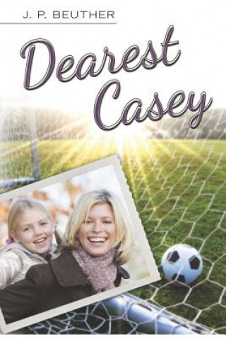 Knjiga Dearest Casey J P Beuther