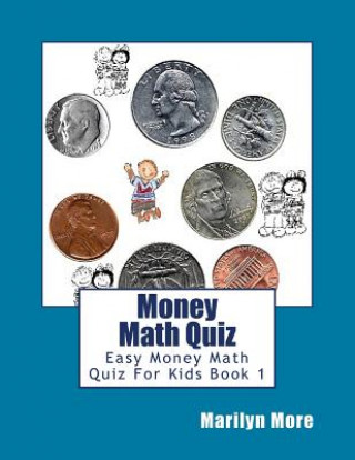 Książka Money Math Quiz: Easy Money Math Quiz For Kids Book 1 Marilyn More