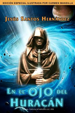 Kniha En el Ojo del Huracan Jesus Santos Hernandez