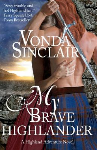 Kniha My Brave Highlander Vonda Sinclair