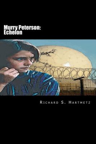 Könyv Murry Peterson: Echelon Richard S Hartmetz