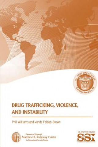 Knjiga Drug Trafficking, Violence, and Instability Phil Williams